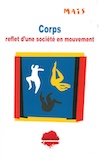 Corps — reflet d'une société en mouvement