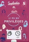 Le jeu des privilèges — Sexploration