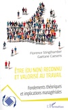 Être reconnu et valorisé au travail
